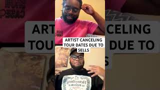 ARTIST CANCELING TOUR DATES DUE TO LOW SALES blackpodcast [upl. by Silas]