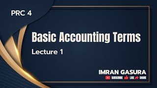 Accounting Fundamentals Basic Accounting Terms Lecture 1 PRC 4 [upl. by Hobbie966]