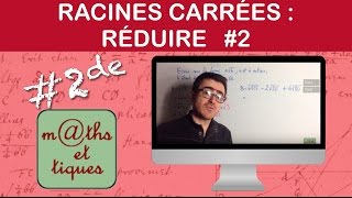 Réduire les racines carrées 2  Seconde [upl. by Immanuel424]