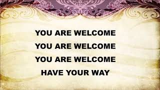 YOU ARE WELCOME by Psalmist Raine Instrumental w Lyrics [upl. by Relyhcs707]