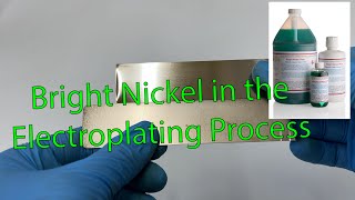 Bright Nickel in the Electroplating Process [upl. by Eesyak]