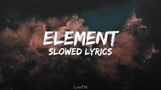 Pop Smoke  Element  slowed lyrics [upl. by Peri932]