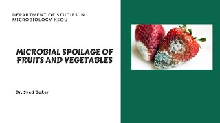 Microbial spoilage of Fruits and Vegetables [upl. by Nohpets]