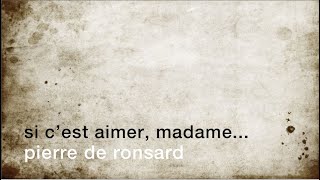 La minute de poésie  Si cest aimer Madame Pierre de Ronsard [upl. by Atram228]