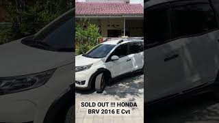 HONDA BRV E 2016 Cvt Km54rb SOLD OM Ibad Pekalongan jasapencarianmobilbekas jualbelimobilbekas [upl. by Housum831]