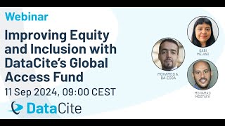 Improving Equity and Inclusion with DataCite’s Global Access Fund [upl. by Bethesda328]