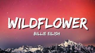 Wildflower  Billie Eilish Lyrics  Trending [upl. by Haimes641]