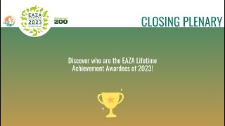 EAZA Annual Conference 2023  Closing plenary [upl. by Esiled19]