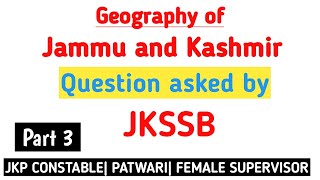 Geography of Jammu and Kashmir  PYQS Mcqs JKP ConstablePatwari Female Supervisor [upl. by Sternberg827]