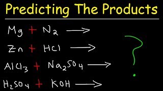 Predicting The Products of Chemical Reactions  Chemistry Examples and Practice Problems [upl. by Ayenat582]