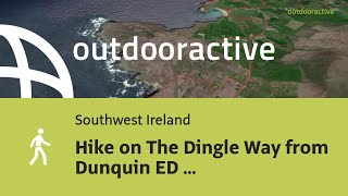 hike in Southwest Ireland Hike on The Dingle Way from Dunquin ED Dunquin [upl. by Darrej]