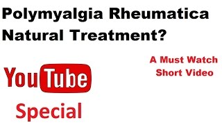 Polymyalgia Rheumatica Natural Treatment Reduces Polymyalgia Rheumatica Symptoms FAST PMR Relief [upl. by Arica622]