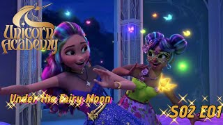 Unicorn academy S02 E01  Under the Fairy Moon  Full episode HD  SeriesClub1 [upl. by Cullan]