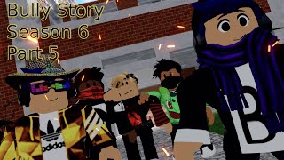 ROBLOX Bully Story Season 6 Part 5  🎵Surrender🎵  Final Piece [upl. by Yliak]