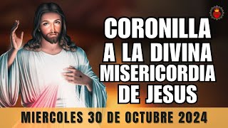 Coronilla a la Divina Misericordia de Hoy Miercoles 30 de Octubre 2024 Rosario de la Misericordia [upl. by Fachanan]