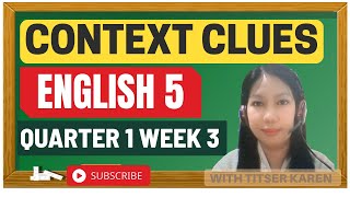 CONTEXT CLUES ENGLISH 5 QUARTER 1 WEEK 3 [upl. by Nautna]