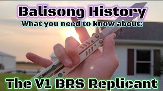 Balisong History  V1 BRS Replicant  Everything you need to know [upl. by Anawik144]