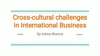 crosscultural challenges in International Business [upl. by Oedama906]