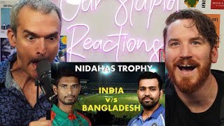 Nidahas Trophy 2018 Final Match Final Over  India vs Bangladesh REACTION [upl. by Nightingale]