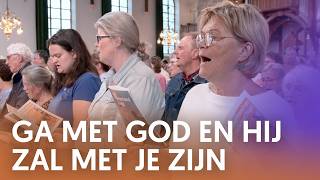 Ga met God en Hij zal met je zijn  Nederland Zingt [upl. by Airekat419]