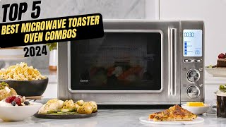 Best Microwave Toaster Oven Combos 2024 [upl. by Ariajay]