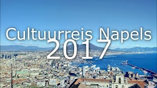 Cultuurreis Napels SGN 2017 [upl. by Atnaloj]