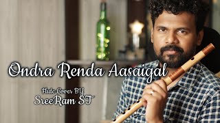 Ondra Rendra Aasaigal  Kaakha Kaakha  Flute Cover  SreeRam ST  Harris Jayaraj [upl. by Golanka]