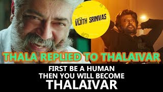 Viswasam Vs Petta Thala Reply for thalaivar [upl. by Srednas67]