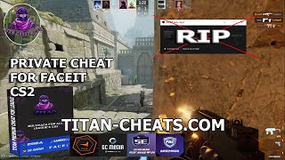 PRIVATE CHEAT FOR FACEIT CS2  Titan cheat  Aim  ESP  Live demo [upl. by Symons166]