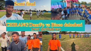 CHIRANG Duar Fc vs Binco daloabari Fc swr derhakwoGemsriDaimari [upl. by Bain]