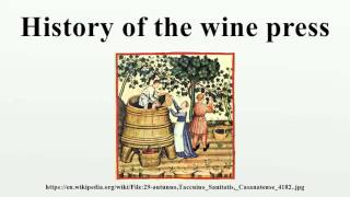 History of the wine press [upl. by Odraboel]