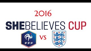 SheBelieves Cup 2016 France vs England 090316 [upl. by Cohl29]