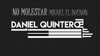 NO MOLESTAR  Michel el buenon KARAOKE [upl. by Recneps]