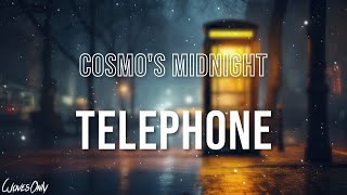 Cosmos Midnight  Telephone Lyrics [upl. by Enetsirhc]