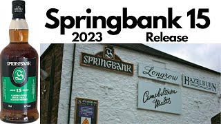 Springbank 15 Year Old 2023  518 [upl. by Nilekcaj]