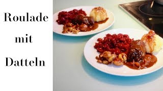 WeihnachtsRouladen mit Datteln karamellisierten Maronen amp Rotkohl mit Cranberries [upl. by Dduj881]