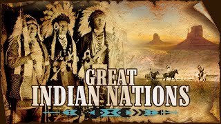 Americas Great Indian Nations  Full Length Documentary [upl. by Immaj]