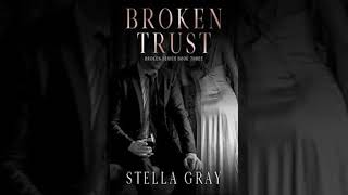 Romance Billionaire  Mafia  Stella Gray  Broken Trust Dante  Broken 3 audiobook romance [upl. by Sucram]