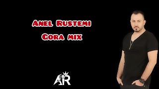 Anel Rustemi  Gora Mix [upl. by Schaefer]