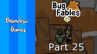 Bug Fables  Part 25  Escorting the Overseer [upl. by Aenert]