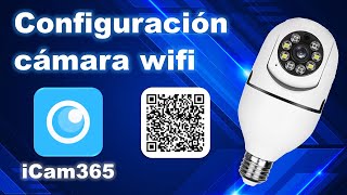 icam 365 configuración de cámara foco wifi TUTORIAL [upl. by Atinra]