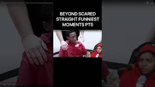 BEYOND SCARED STRAIGHT FUNNIEST MOMENTS PT5 [upl. by Aylward792]