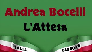 Andrea Bocelli  LAttesa Karaoke [upl. by Romeu164]