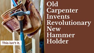 Old Carpenter Invents Revolutionary New Hammer Holder [upl. by Atilrahc]