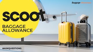 Scoot Airlines Baggage Allowance Carryon and Checkin Baggage Personal Item Size Weight Number [upl. by Tatum]