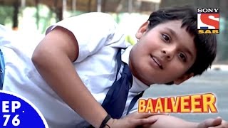 Baal Veer  बालवीर  Episode 76  Full Episode [upl. by Valry]