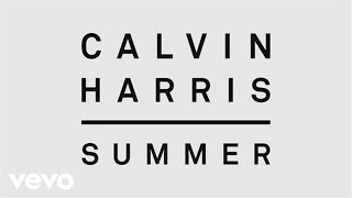 Calvin Harris  Summer Audio [upl. by Scherle]