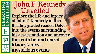 english story for listening ⭐ Level 4 – John F Kennedy Unveiled  WooEnglish [upl. by Yblok]