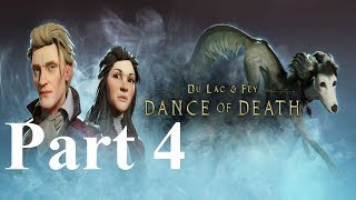 Dance of Death Du Lac amp Fey Walkthrough Part 4 [upl. by Zenitram991]