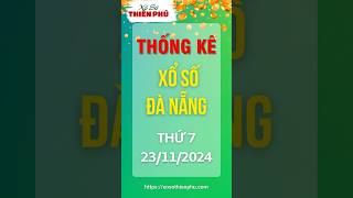 Thống Kê Xổ Số Đà Nẵng 23112024  Thống Kê XSDNA  thongkexsdna thongkexosodanang [upl. by Prentiss]